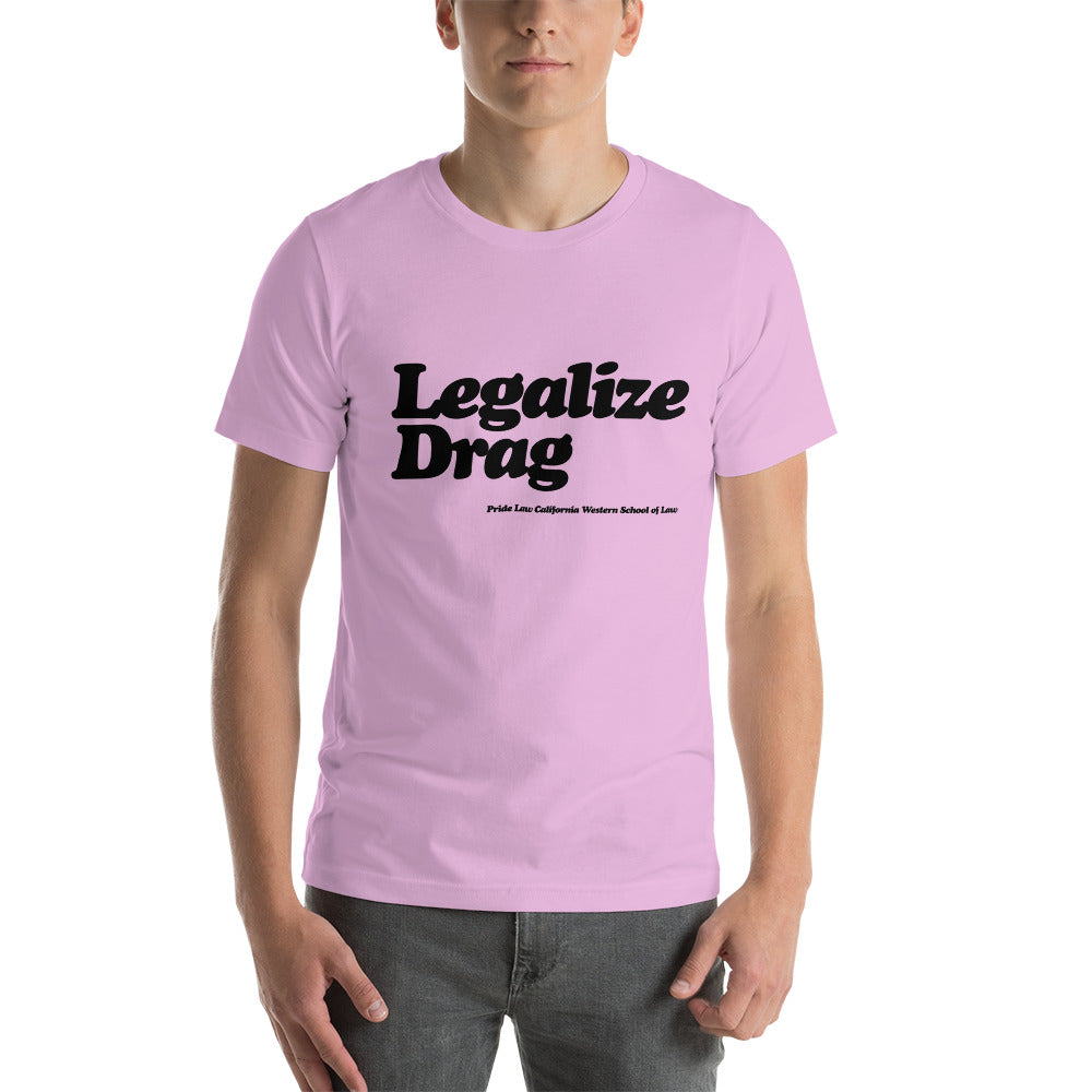 Legalize Drag Shirt